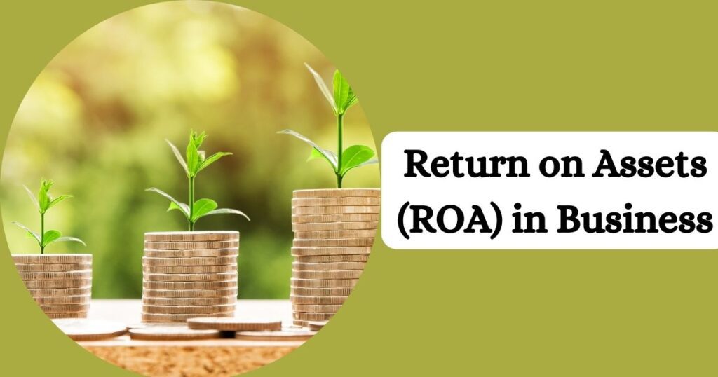 return-on-assets-roa-in-business-what-is-it-and-how-to-improve-it